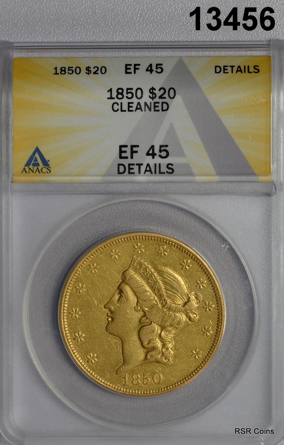 1850 $20 GOLD DOUBLE EAGLE RARE! ANACS CERTIFIED EF45 CLEANED #13456