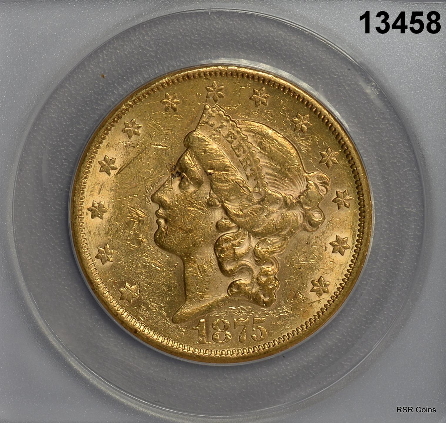 1875 CC $20 GOLD DOUBLE EAGLE RARE DATE ANACS CERTIFIED AU55 LOOKS BETTER #13458
