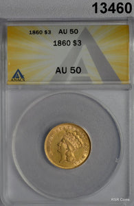 1860 $3 GOLD PRINCESS ANACS CERTIFIED AU50 MINTAGE: 7036! #13460