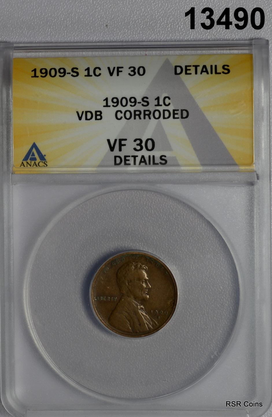 1909 S VDB LINCOLN CENT ANACS CERTIFIED VF30 CORRODED VERY MINOR! #13490