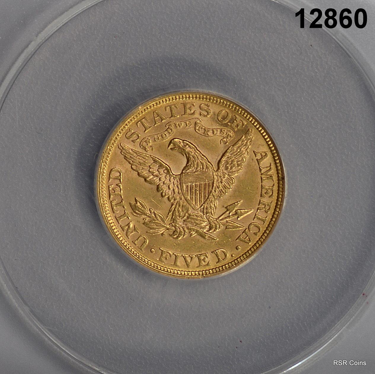 1895 $5 GOLD LIBERTY ANACS CERTIFIED MS61! #12860