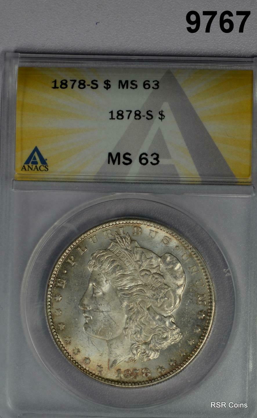 1878 S MORGAN SILVER DOLLAR 1ST YEAR ISSUE!  ANACS CERTIFIED MS63 FROSTY! #9767