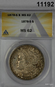 1878 S MORGAN SILVER DOLLAR ANACS CERTIFIED MS62 1ST YEAR ISSUE! #11192