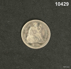 1876 CC SEATED LIBERTY DIME FINE CORRODED #10429