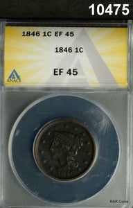 1846 BRAIDED LARGE CENT ANACS CERTIFIED EF45 ORIGINAL!! #10475