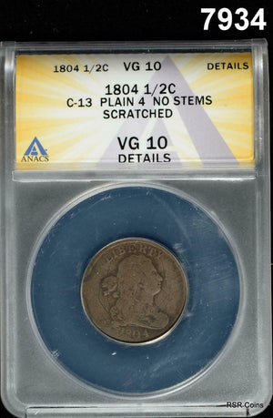 1804 HALF CENT C-13 PLAIN 4 NO STEMS ANACS CERTIFIED VG10 SCRATCHED #7934