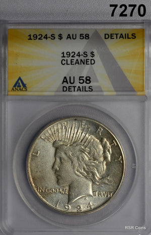 1924 S PEACE SILVER DOLLAR ANACS CERTIFIED AU58 CLEANED SCARCE DATE #7270