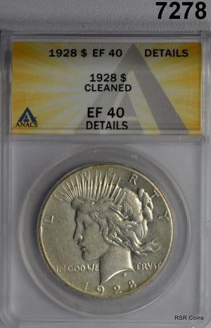 1928 PEACE SILVER DOLLAR ANACS CERTIFIED EF40 CLEANED SCARCE DATE! #7278