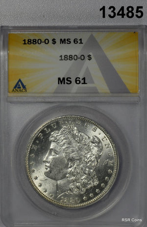 1880 O MORGAN SILVER DOLLAR ANACS CERTIFED MS61 LOOKS MUCH NICER! #13485