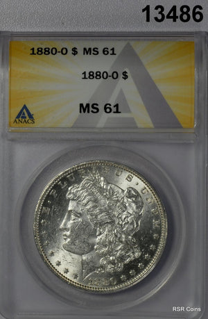 1880 O MORGAN SILVER DOLLAR ANACS CERTIFED MS61 NICE WHITE! #13486