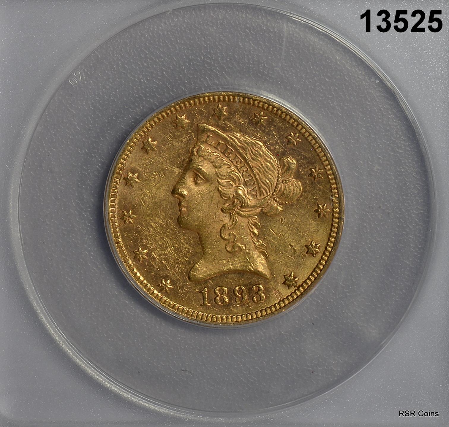 1893 $10 GOLD LIBERTY EAGLE ANACS CERTIFED MS61 SEMI PL!! #13525