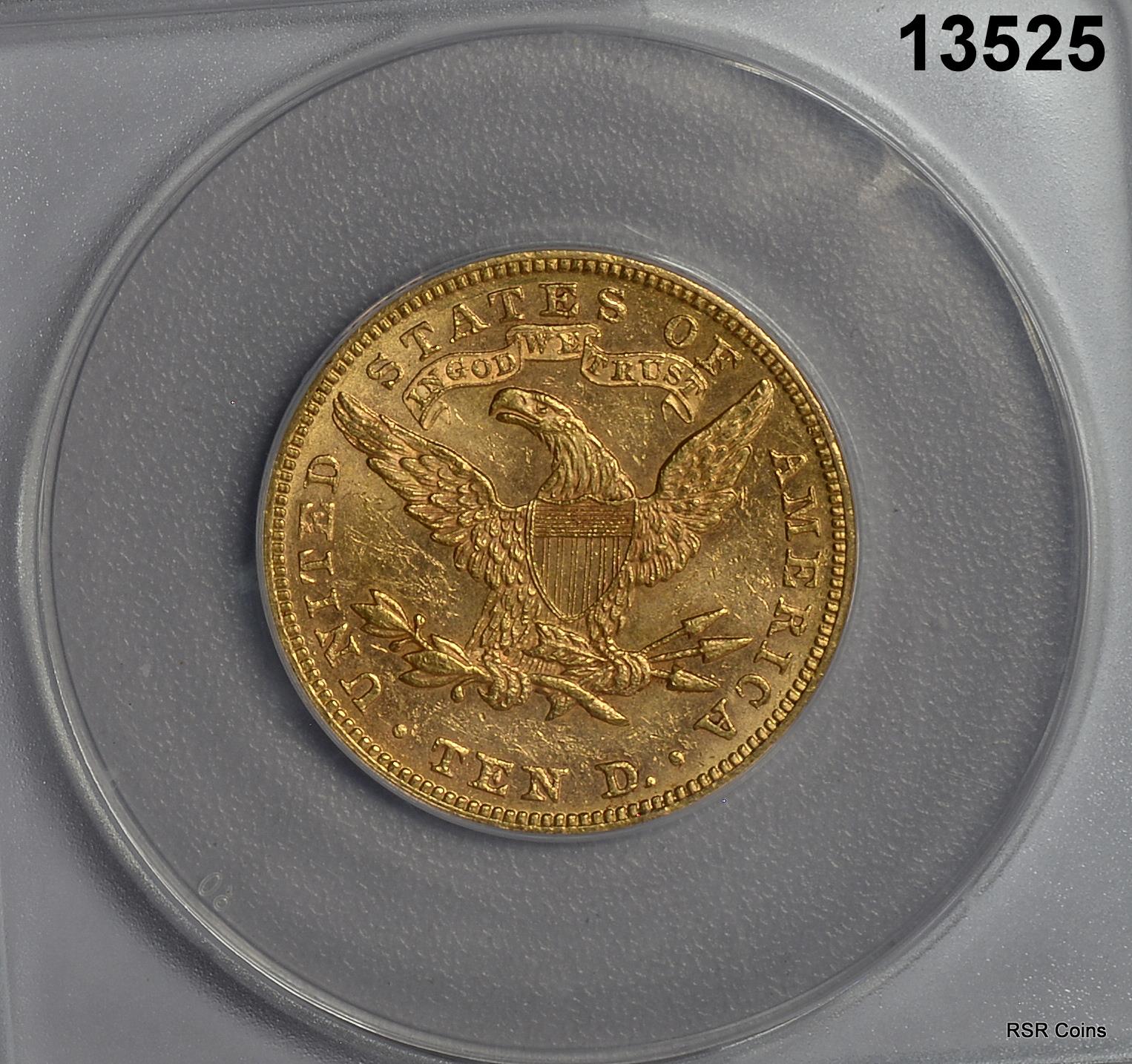 1893 $10 GOLD LIBERTY EAGLE ANACS CERTIFED MS61 SEMI PL!! #13525