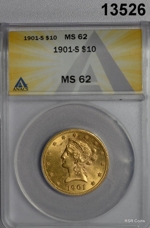 1901 S $10 GOLD LIBERTY EAGLE ANACS CERTIFED MS62 FROSTY!! #13526