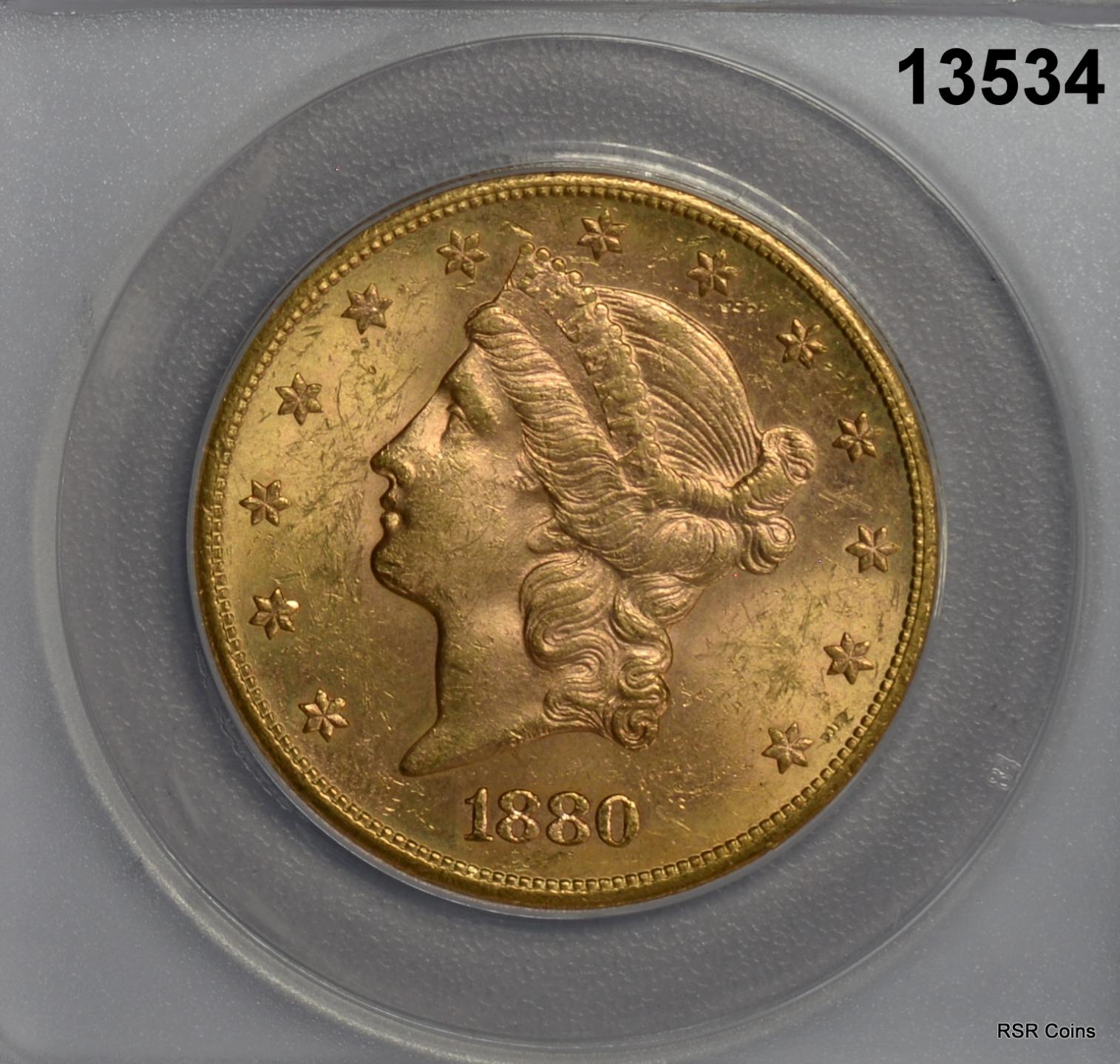 1880 S $20 GOLD DOUBLE EAGLE RARE DATE ANACS CERTIFED MINTAGE 836,000!! #13534