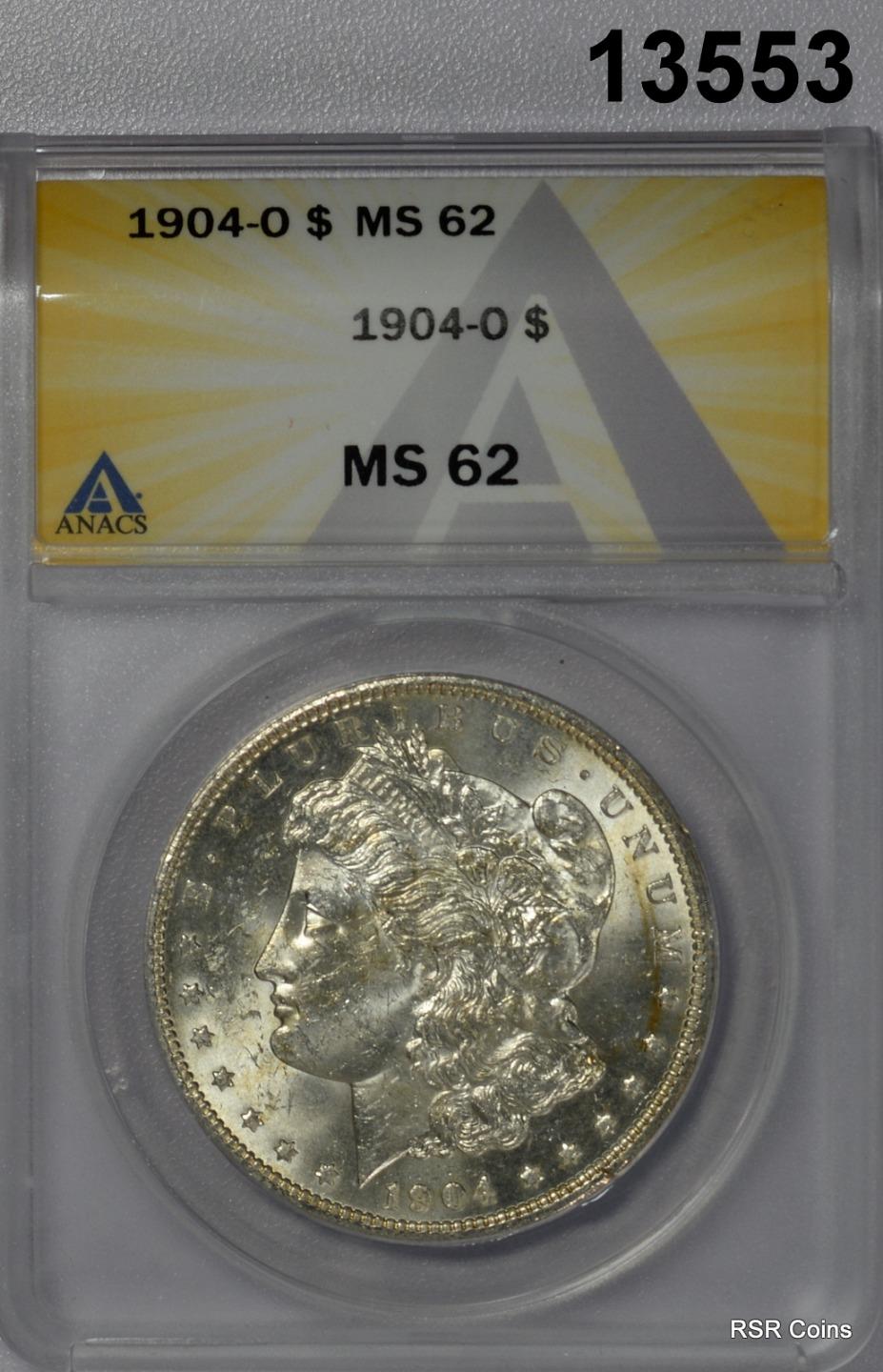 1904 O MORGAN SILVER DOLLAR ANACS CERTIFED MS62 FULL STRIKE FLASHY! #13553