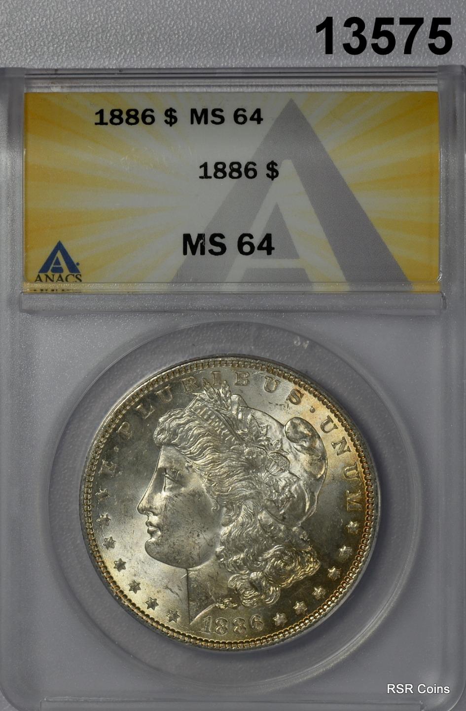 1886 MORGAN SILVER DOLLAR ANACS CERTIFED MS64 TOUCH OF GOLDEN RIM! #13575