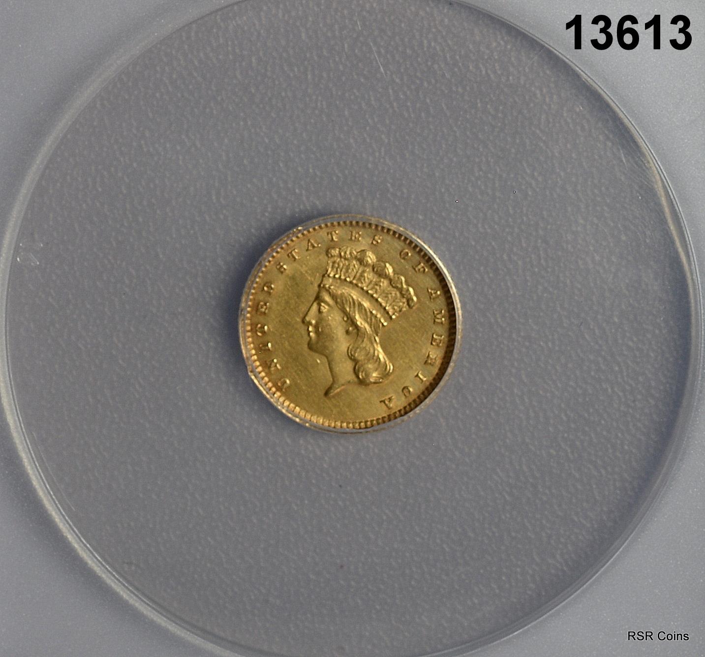 1874 $1.00 GOLD PRINCESS ANACS CERTIFIED AU58 CLEANED MINTAGE: 198,800! #13613