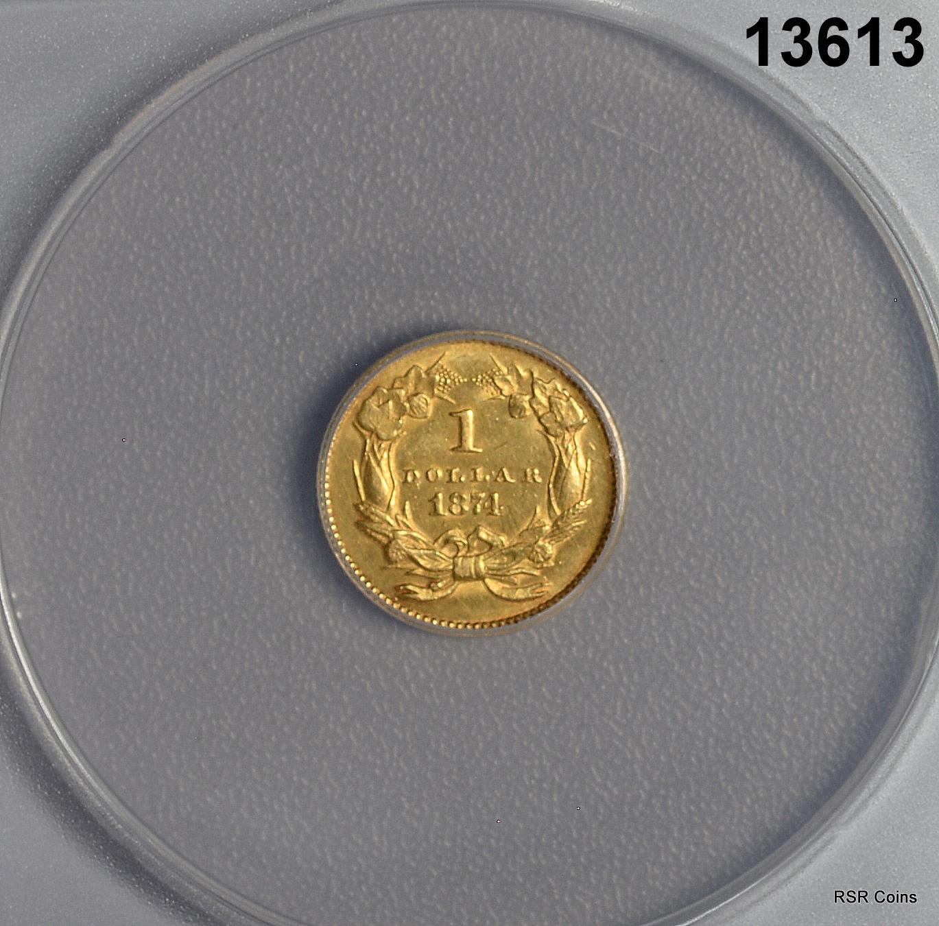 1874 $1.00 GOLD PRINCESS ANACS CERTIFIED AU58 CLEANED MINTAGE: 198,800! #13613