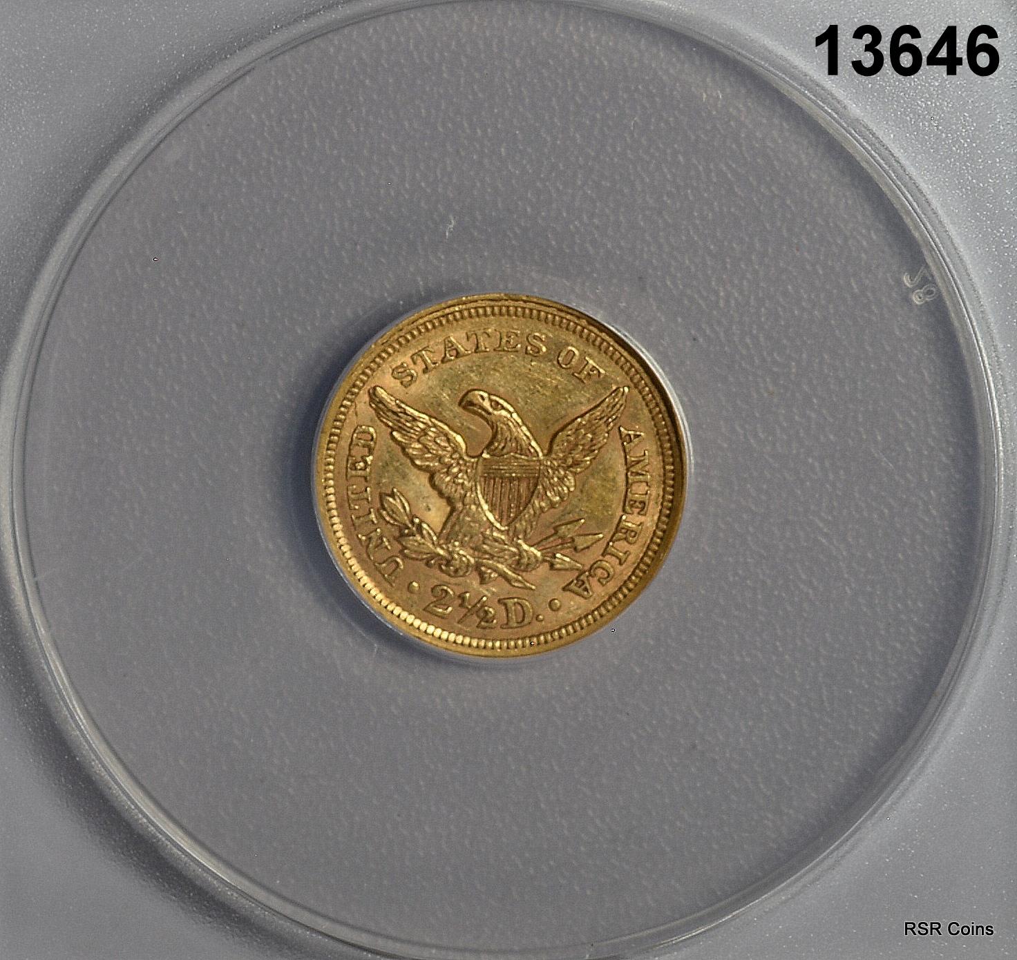 1855 $2.50 GOLD COIN ANACS CERTIFED AU55 NICE! #13646