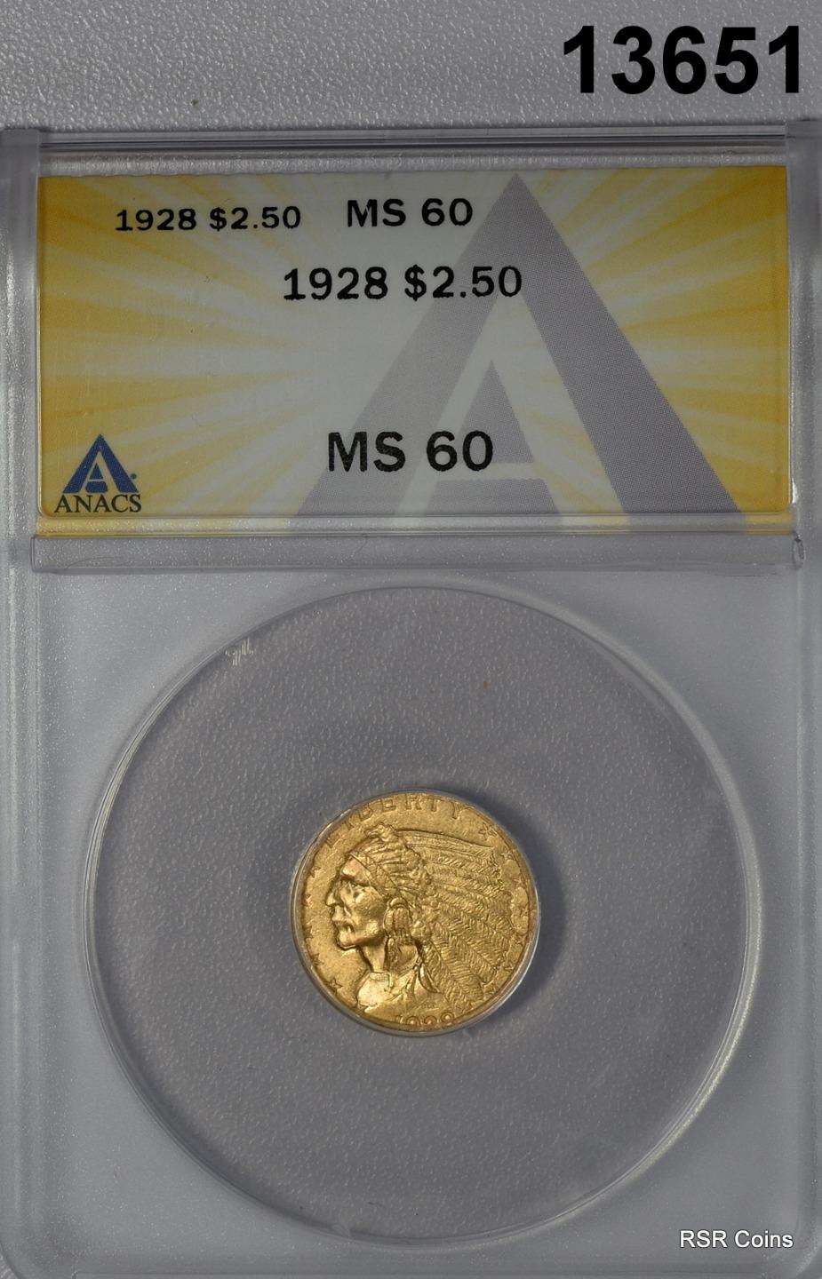 1928 $2.50 GOLD INDIAN ANACS CERTIFED MS60 FROSTY! #13651