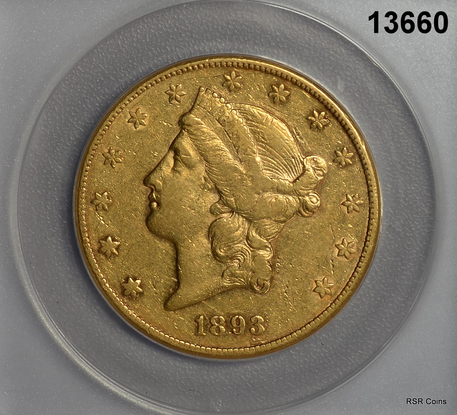 1893 CC $20 DOUBLE EAGLE MINTAGE 18,402 ANACS CERTIFED EF45 LOOKS BETTER! #13660