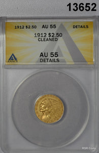 1912 $2.50 GOLD INDIAN ANACS CERTIFED AU55 CLEANED #13652