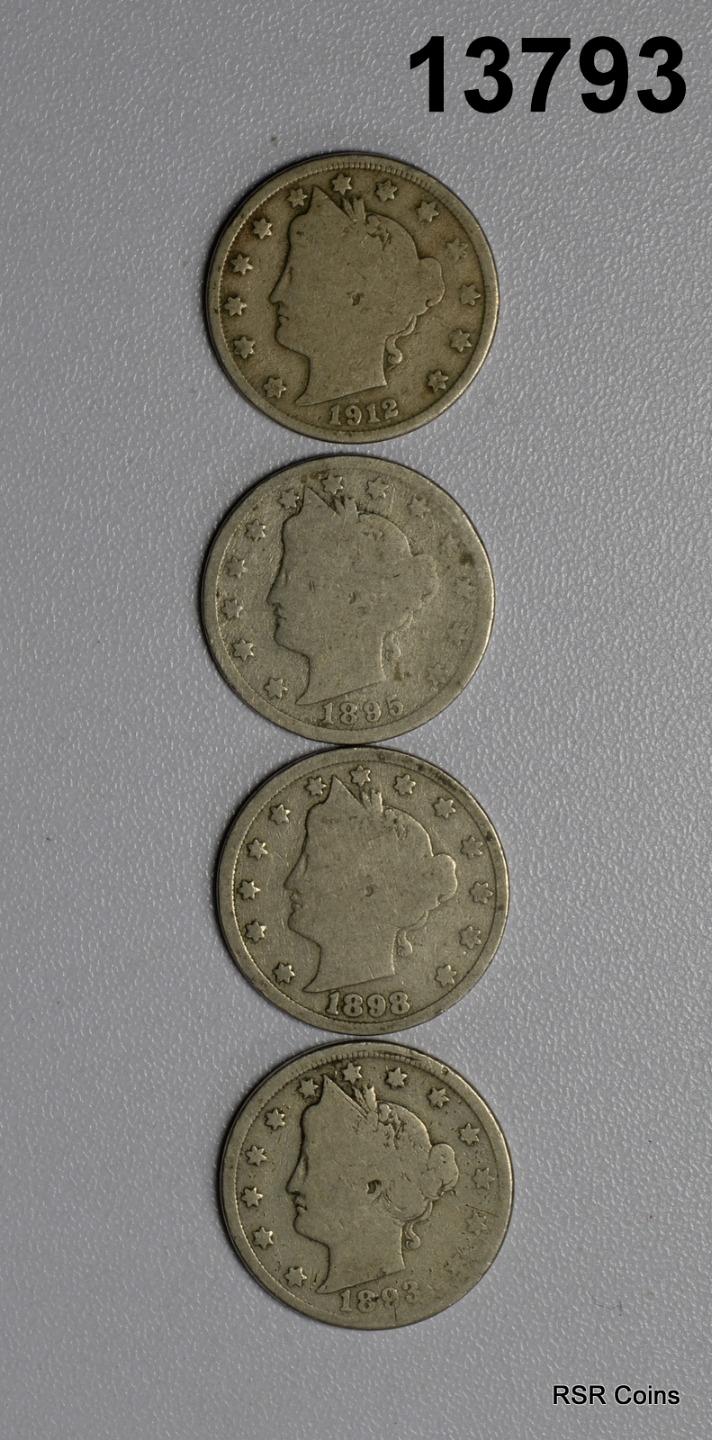 LOT OF 4 LIBERTY NICKELS: 1912 D VG, 1893 G, 1895 G, 1898 G #13793