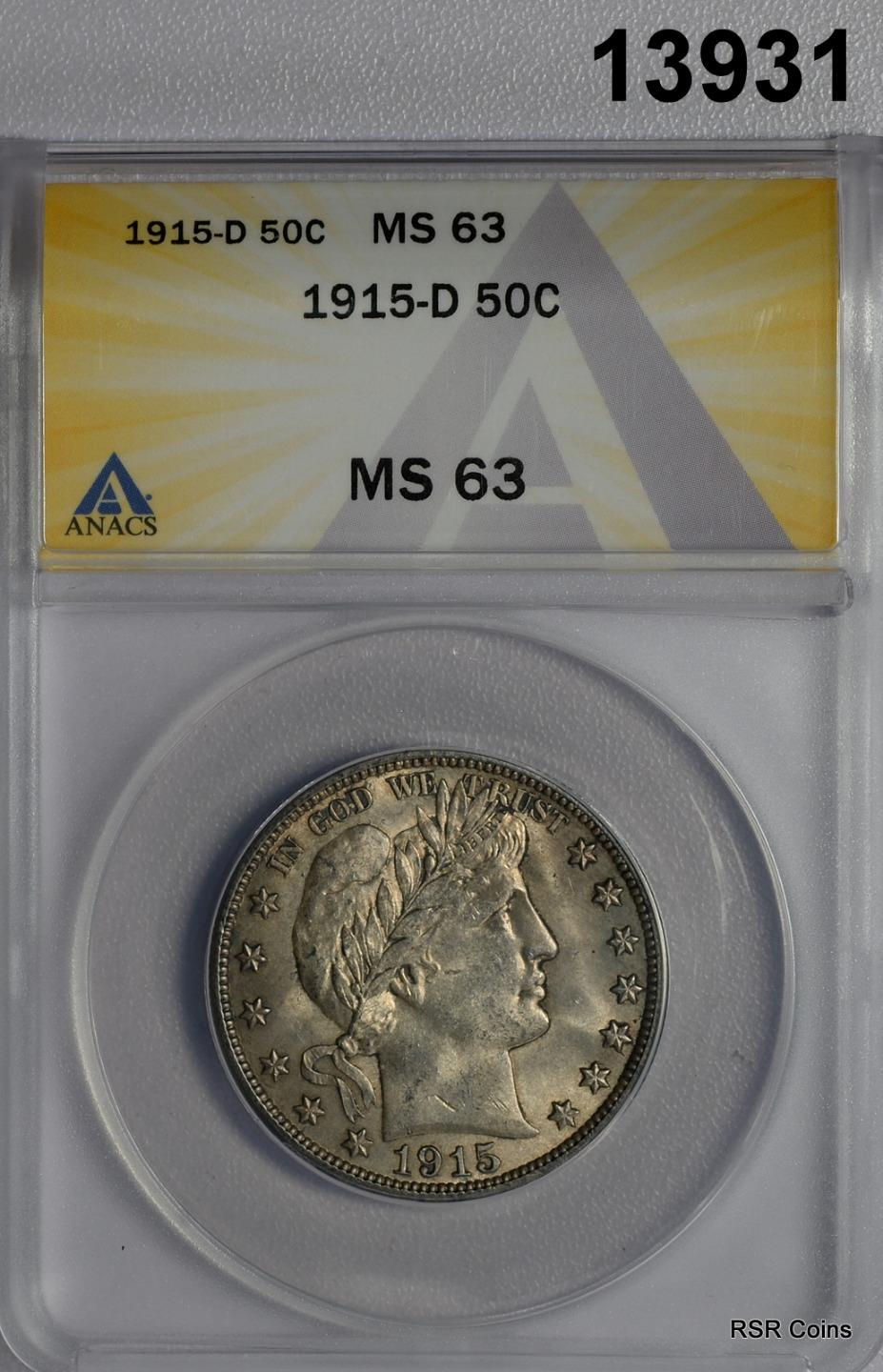 1915 D BARBER HALF DOLLAR ANACS CERTIFIED MS63 FROSTY PATINA! #13931