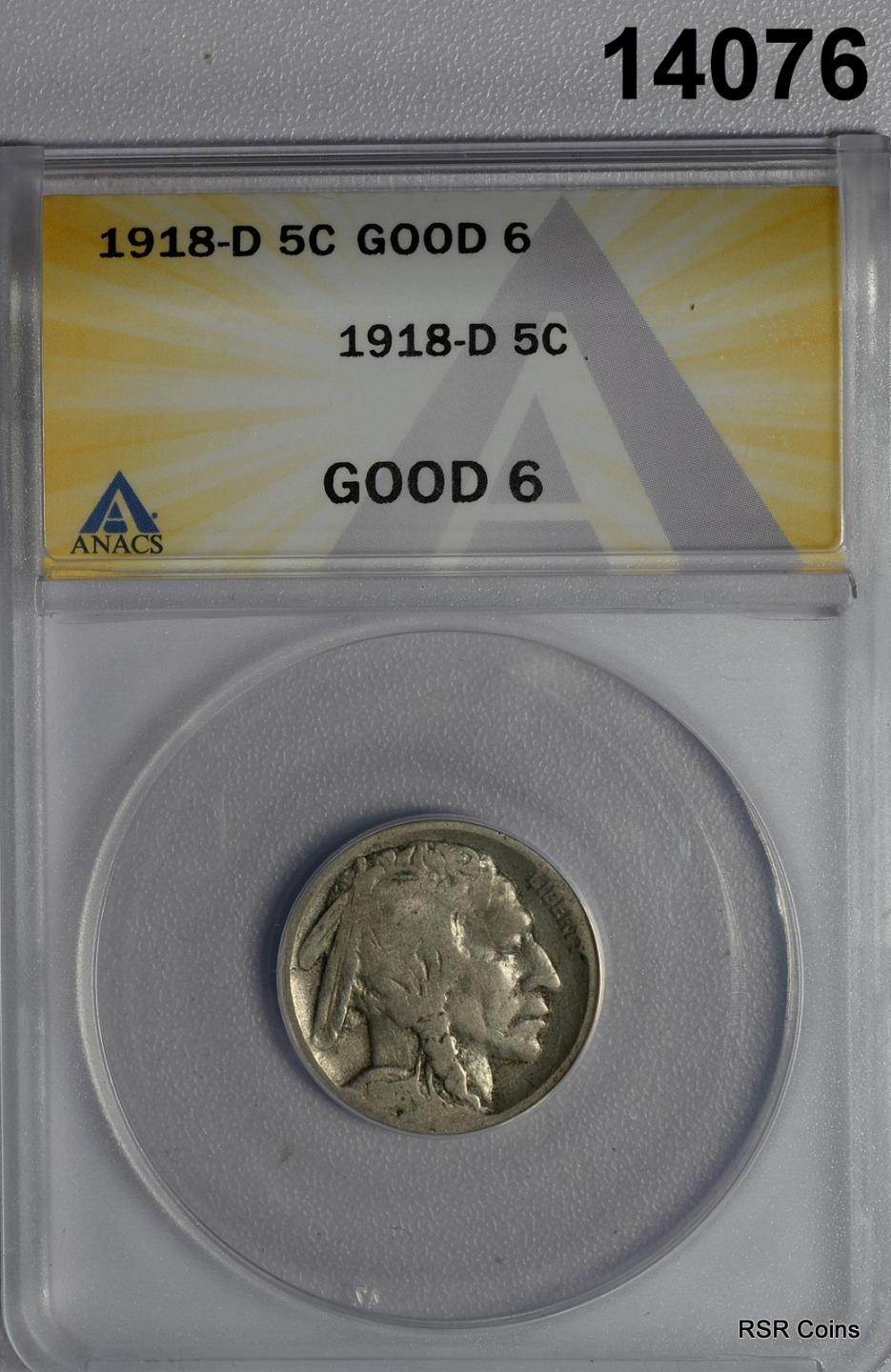 1918 D BUFFALO NICKEL ANACS CERTIFIED GOOD 6 #14076