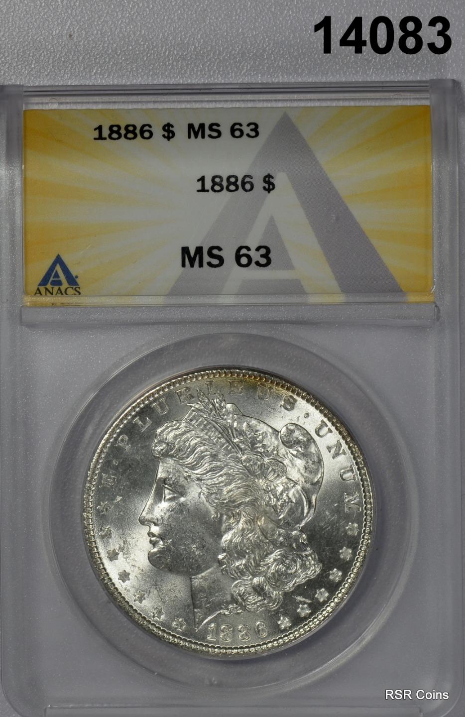 1886 MORGAN SILVER DOLLAR ANACS CERTIFIED MS63! #14083