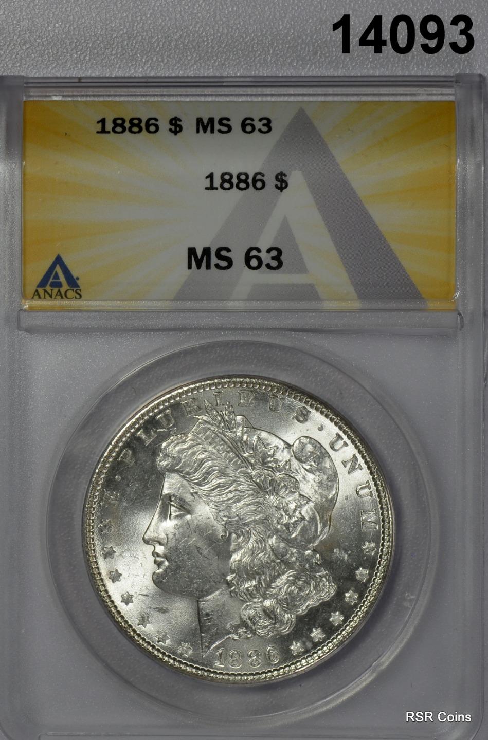 1886 MORGAN SILVER DOLLAR ANACS CERTIFIED MS63! #14093