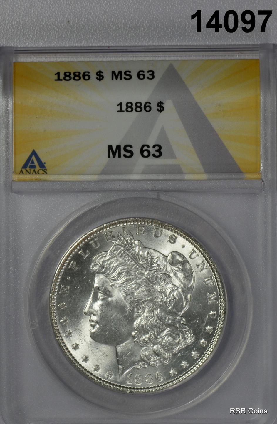 1886 MORGAN SILVER DOLLAR ANACS CERTIFIED MS63! #14097