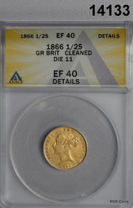 1866 GREAT BRITAIN 1/2 SOVERIGN GOLD DIE 11 ANACS CERTIFIED EF40 CLEANED #14133