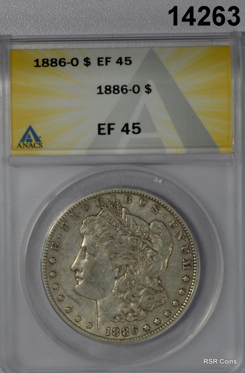 1886 O MORGAN SILVER DOLLAR ANACS CERTIFIED EF45 SCARCE DATE! #14263