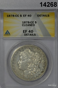 1878 CC MORGAN SILVER DOLLAR ANACS CERTIFIED EF40 CLEANED! #14268