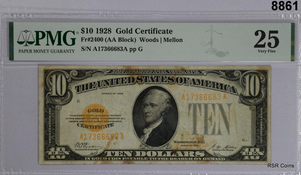 1928 $10 GOLD CERTIFICATE FR#2400 WOODS- MELLON PMG CERTIFIED VF25 #8861