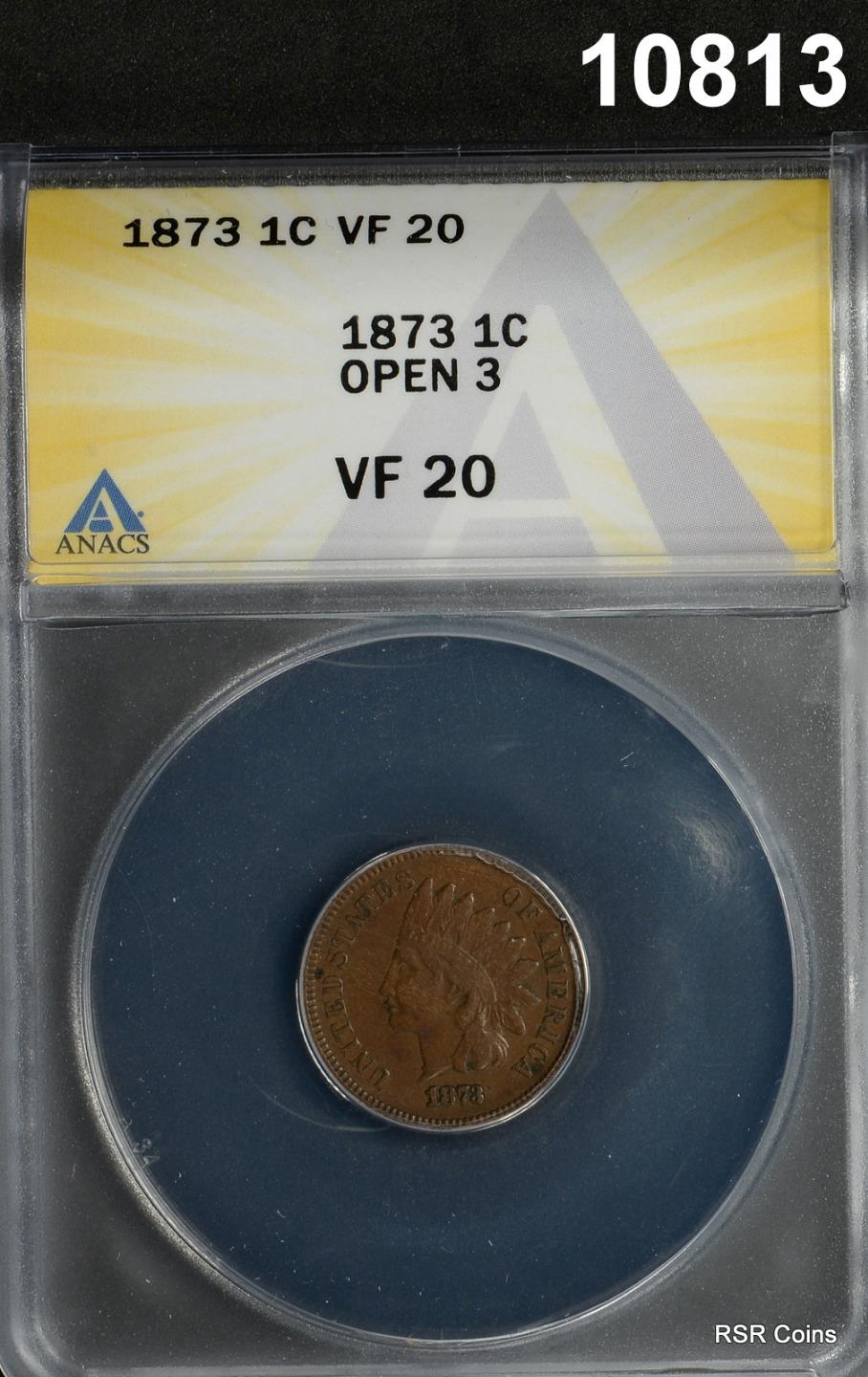 1873 INDIAN HEAD CENT ANACS CERTIFIED VF20 OPEN 3 SCARCE DATE! #10813