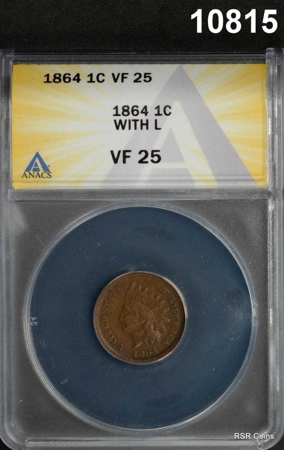 1864 INDIAN HEAD CENT ANACS CERTIFIED VF25 WITH L RARE VARIETY! #10815