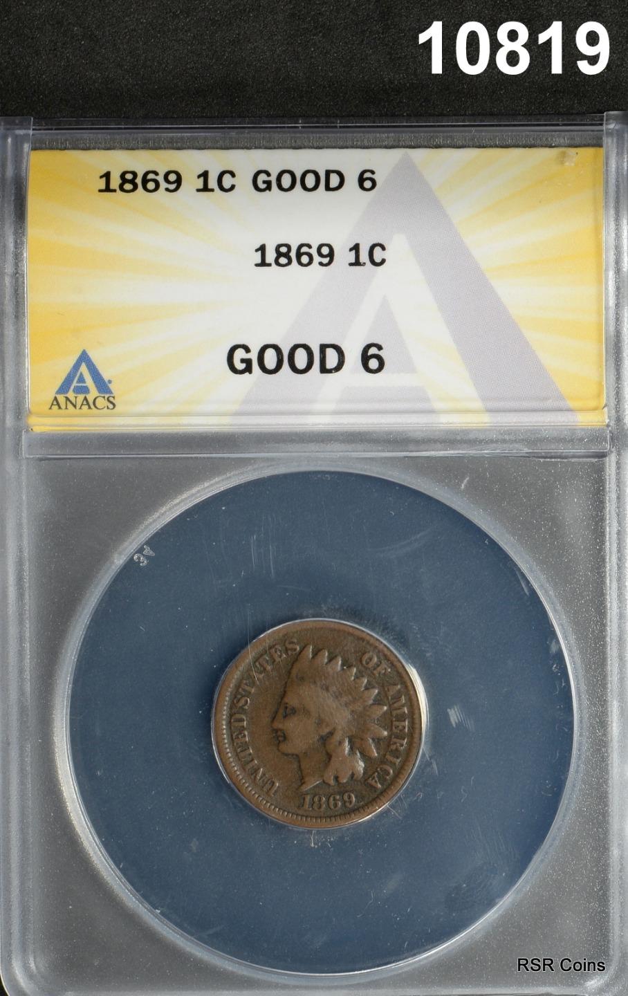 1869 INDIAN HEAD CENT ANACS CERTIFIED GOOD 6 SCARCE DATE! #10819
