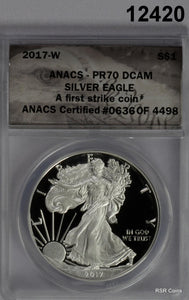 2017 W SILVER EAGLE ANACS CERTIFIED PR70 DCAM FIRST STRIKE PERFECT! #12420