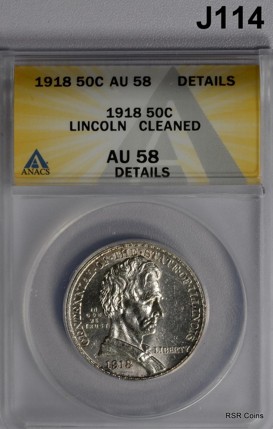 1918 LINCOLN COMMEMORATIVE HALF ANACS CERTIFIED AU58 CLEANED #J114