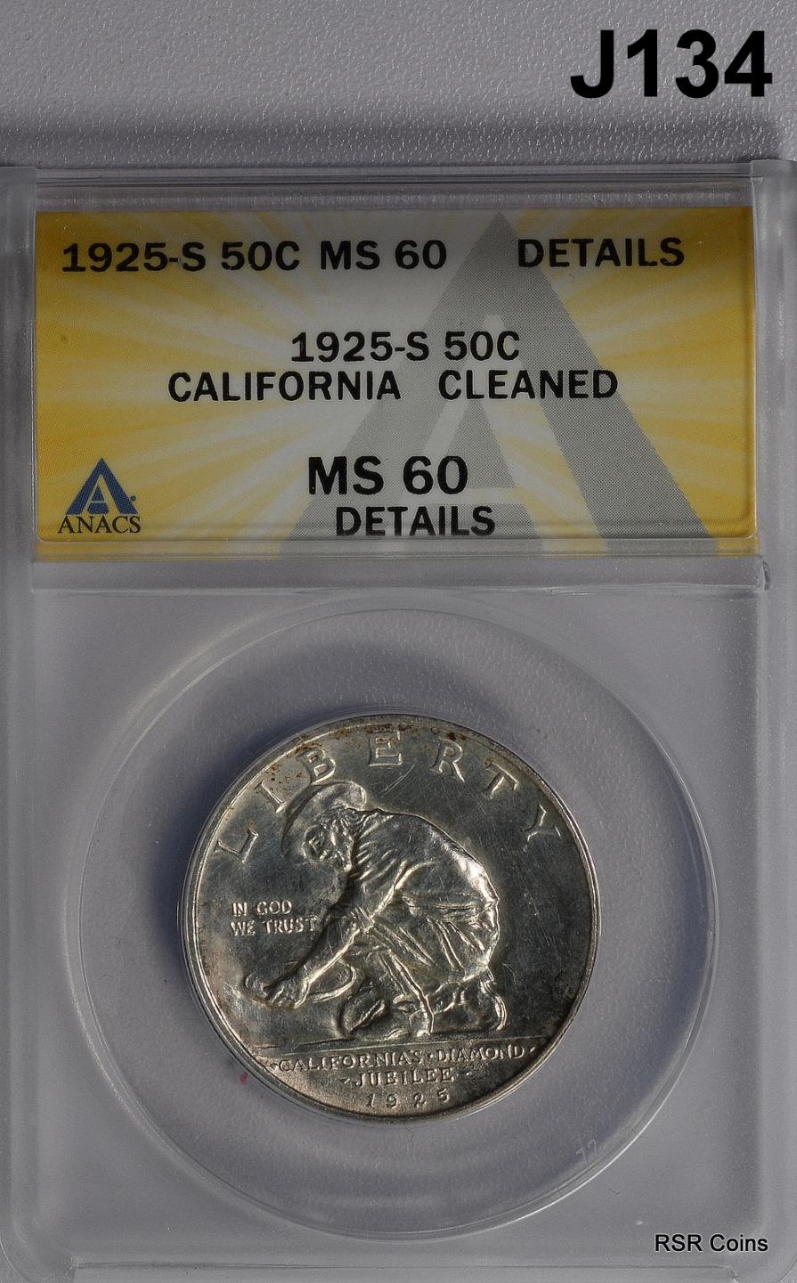 1925 S CALIFORNIA COMMEMORATIVE HALF ANACS CERTIFIED MS60 CLEANED #J134