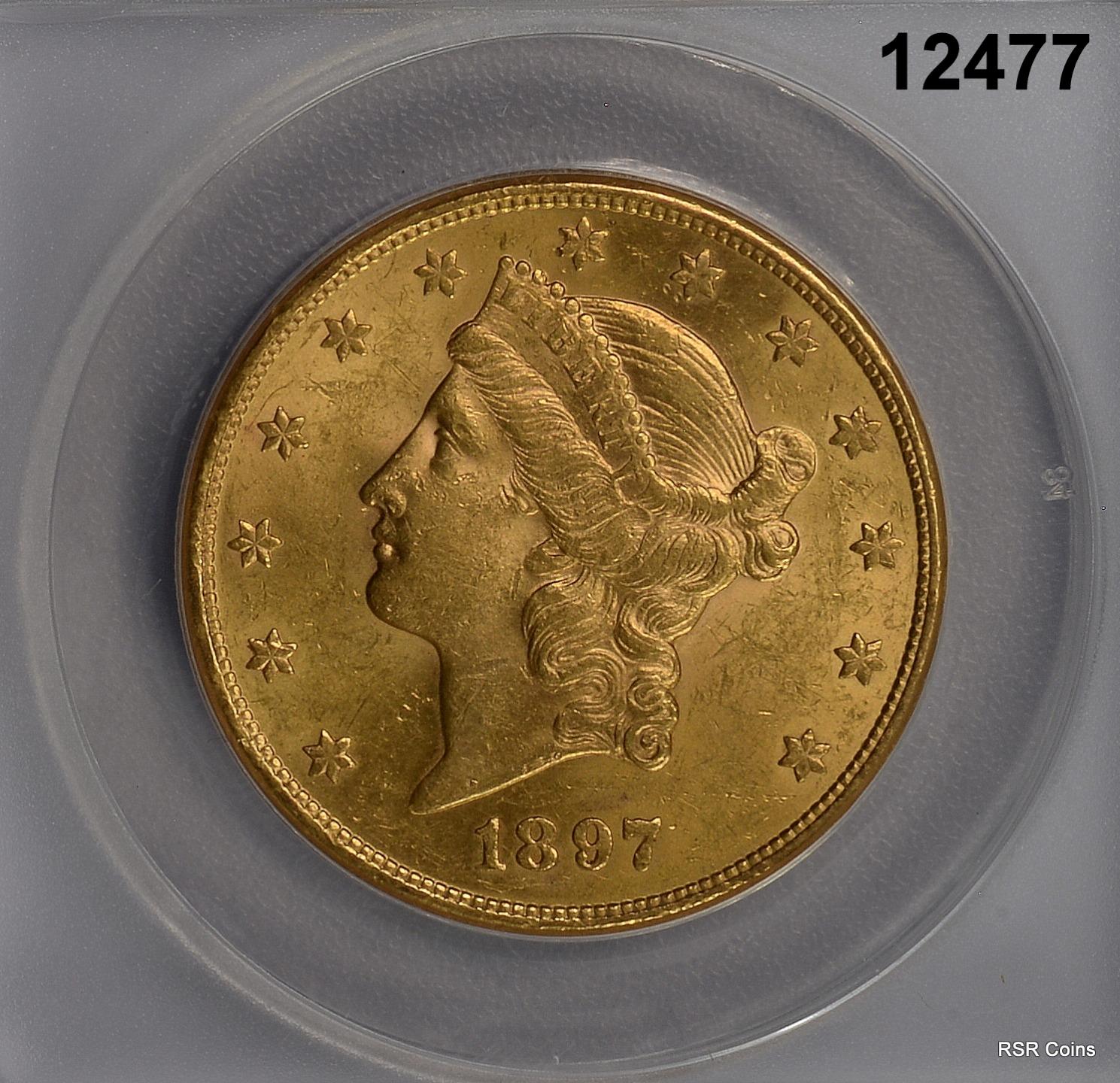 1897 S $20 GOLD LIBERTY DOUBLE EAGLE ANACS CERTIFIED AU58 GREAT LUSTER!! #12477