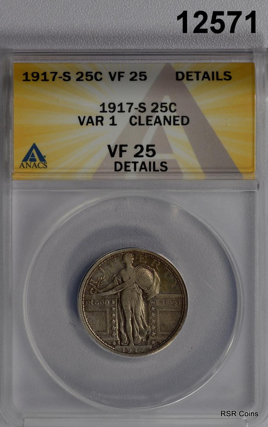 1917 S STANDING LIBERTY QUARTER ANACS CERTIFIED VF25 CLEANED VAR 1! #12571