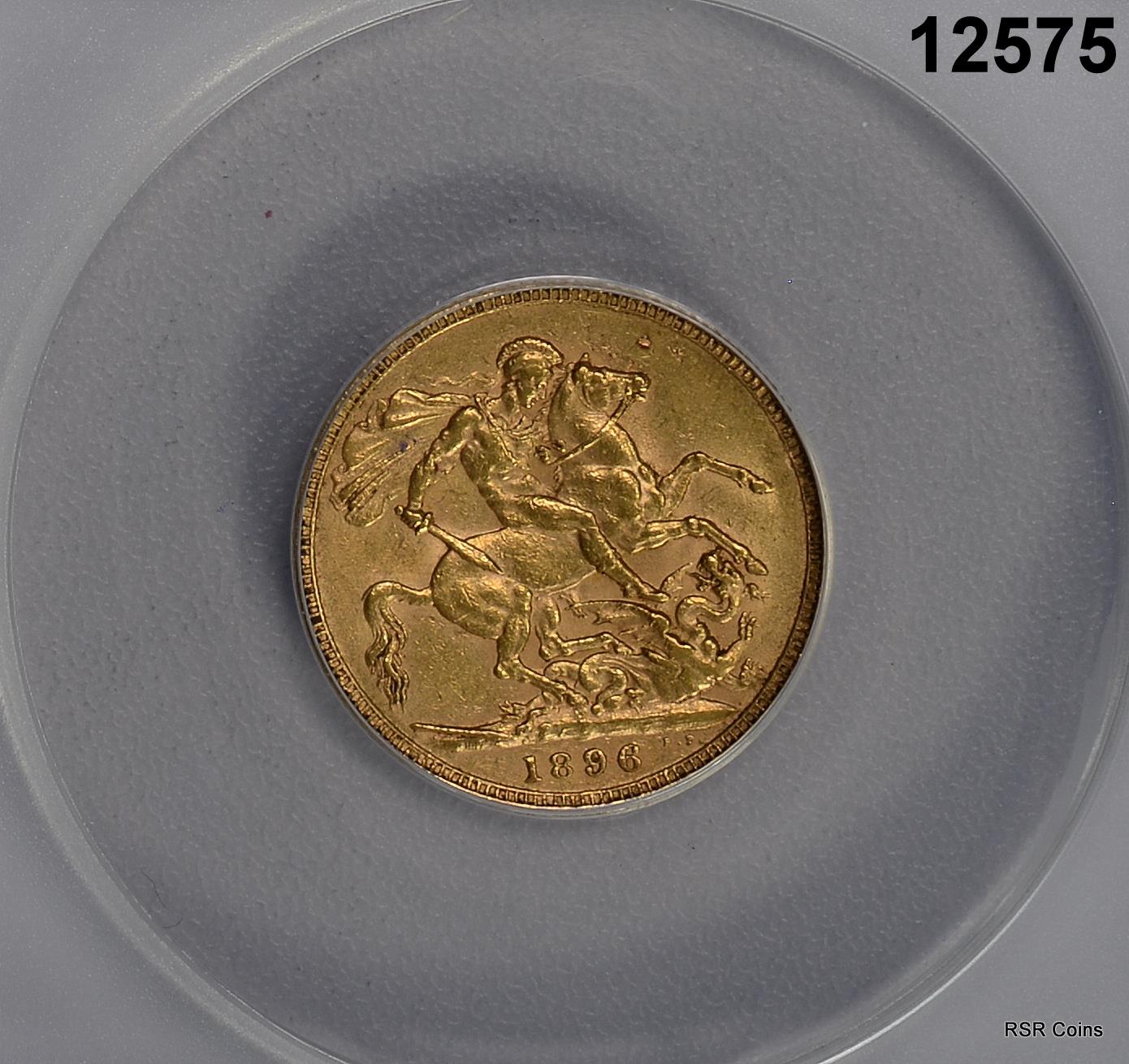 1896 GREAT BRITAIN GOLD SOVEREIGN ANACS CERTIFIED AU53! #12575
