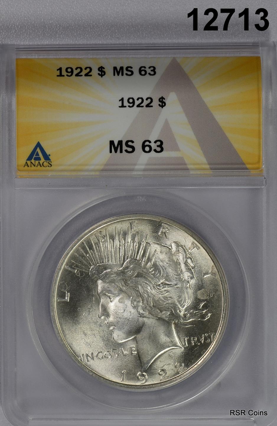 1922 PEACE SILVER DOLLAR ANACS CERTIFIED MS63 LOOKS BETTER FLASHY! #12713