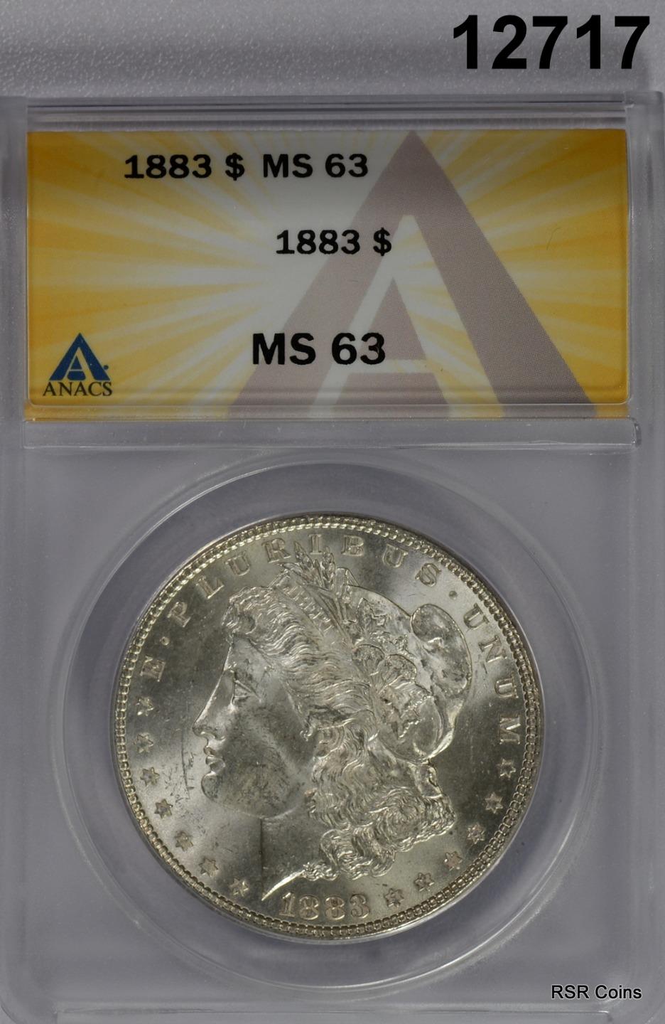 1883 MORGAN SILVER DOLLAR ANACS CERTIFIED MS63 FLASHY! #12717