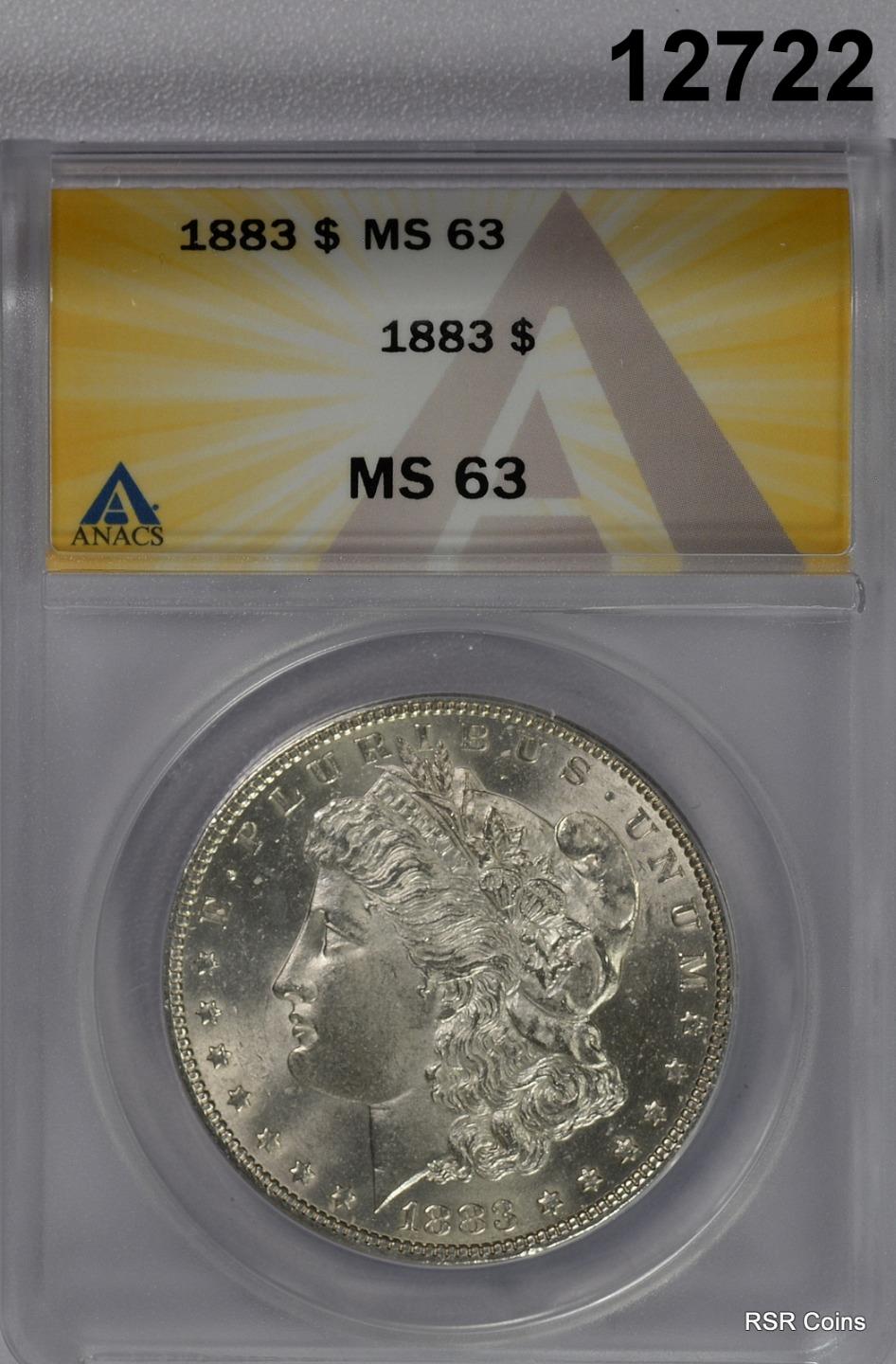 1883 MORGAN SILVER DOLLAR ANACS CERTIFIED MS63 #12722