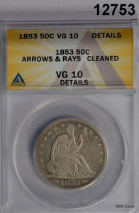 1853 SEATED LIBERTY HALF ANACS CERTIFIED VG10 CLEANED ARROWS & RAYS! #12753