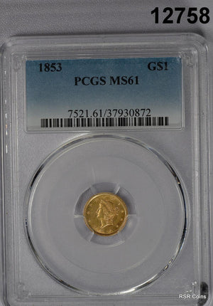 1853 $1 GOLD INDIAN PCGS CERTFIED MS61 NICE! #12758